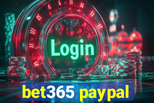 bet365 paypal